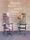 Cover image for Amish Front Porch Stories